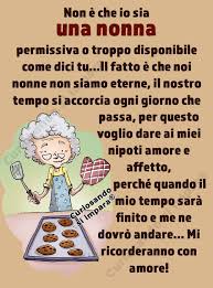 Non E Che Io Sia Una Nonna Permissiva O Troppo Disponibile Citazioni Di Lezioni Di Vita Immagini Divertenti Citazioni Mamma