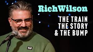 Watch Rich Wilson's comedy special 'The Train, The Story And The Bump'  online