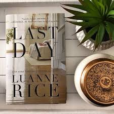 This book—one of rice's best in recent years—depicts the magical endurance of love. Blog Tour Last Day By Luanne Rice Amazonpub Luannerice Tlcbooktours Lastday Bookreview Phdiva