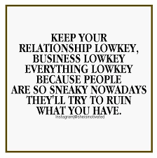 Keep Low Key Not Everyone Will Support You Low Key Quotes Key Quotes Babe Quotes