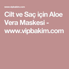 Cilt Ve Sac Icin Aloe Vera Maskesi Tarifi Vipbakim Aloe Sac Veranda