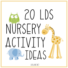 Plan and pull their favorite ideas. 20 Lds Nursery Activity Ideas