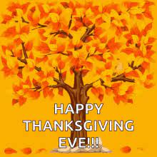 Happy thanksgiving eve is celebrated every year on 27th november all over the united states and some other countries in the world. Thanksgiving Eve Gifs Tenor