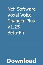 Check spelling or type a new query. Nch Software Voxal Voice Changer Plus V1 25 Beta Ph Download Beta The Voice Software
