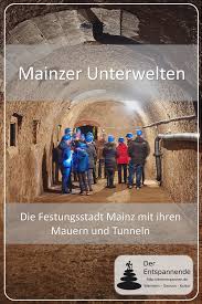Mainzer Unterwelten Fuhrung Durch Die Unterirdischen Festungswerke Der Entspannende Ausflugsziele Rheinland Pfalz Festung Unterwelt