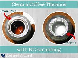 How to easily clean stained coffee thermos, travel cups, or coffee pot. Clean A Coffee Thermos Scattered Squirrel