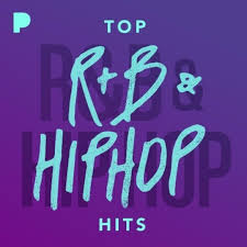 Top R B And Hip Hop Hits Playlist Created By Pandora Hip