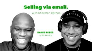 Sales Bites Episode 11: Sherman Barnes, Selling Via Email
