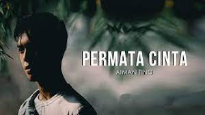 Lihat diri ini tatap mata ini adakah aku pendusta cintamu renungku disini didalam hati ini adakah aku disana engkau cintai. Chords For Aiman Tino Permata Cinta Lirik Promo