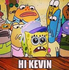 Watch spongebob squarepants season 1 full episodes online free watchcartoononline. Hi Kevin Spongebob Funny Memes Coldplay