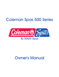 Registration on or use of this site constitutes acceptance of our terms o. Coleman Spas 500 Series Owner S Manual Manualzz