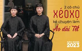 Nghe 2 cô chủ XÉO XỌ kể chuyện làm áo dài Tết: Khởi nghiệp với vỏn vẹn 800  nghìn, không tính nổi học phí cho những bài học kinh doanh suốt 9 năm