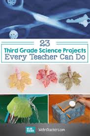 35 Hands On Third Grade Science Activities Third Grade Science Projects Science Experiments Kids Elementary Third Grade Science Activities