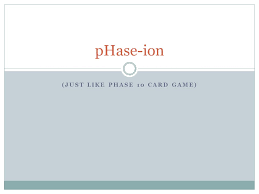 Check spelling or type a new query. Just Like Phase 10 Card Game Phase Ion General Rules Each Player Is Dealt 10 Cards The Remaining Cards Are Placed In The Middle For A Card Pool From Ppt Download