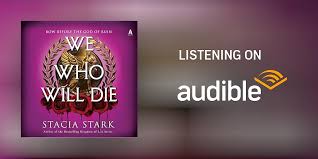 We Who Will Die Audiobook by Stacia Stark