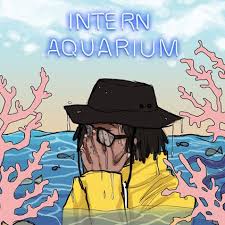 Khary Intern Aquarium Lyrics And Tracklist Genius