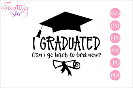 He writes in the readme of the original package: I Graduated Can I Go Back To Bed Now Graphic By Fantasy Svg Creative Fabrica In 2020 Graduation Quotes Funny Quotes Congrats Grad