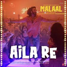 Aila Re Lyrics From Malaal Vishal Dadlani Malaal is not a hindi word ,it is an urdu word. aila re lyrics from malaal
