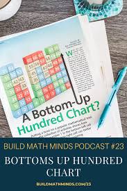 episode 23 bottoms up hundred chart build math minds