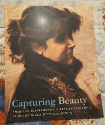 Capturing Beauty American Impressionist And Realist Paintings