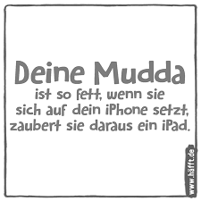Check spelling or type a new query. Die 6 Damlichsten Deine Mudda Witze Hafft De