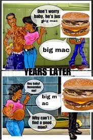 Big Mac Don T Worry Baby He S Just A Nerd Know Your Meme