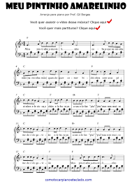 O hino nacional de um país conforme conhecemos atualmente é resultado de um longo processo de modificação de sua construção e importância histórica. Meu Pintinho Amarelinho Partitura Com Cifras Piano E Teclado Como Tocar Piano E Teclado