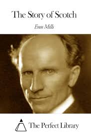 The Story of Scotch (English Edition) eBook : Mills, Enos: Amazon.fr:  Boutique Kindle