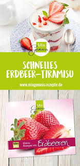 Schnelles Erdbeer Tiramisu Mixgenuss Blog Rezepte Mix Genuss Tiramisu