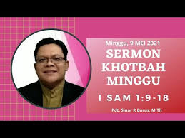 Hari minggu pon 02 mei 2021. Sermon Khotbah Minggu 9 Mei 2021 I Sam 1 9 18 Youtube