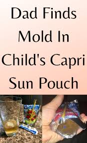 No, no, i don't want any trouble. Irate Father Wants To Warn Other Parents After Discovering Mold In Popular Juice Pouch Capri Sun Pouch Viral Pins