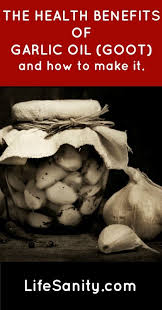The Health Benefits Of Garlic Oil Goot And How To Make It Recipe Garlic Benefits Garlic Health Benefits Healing Food