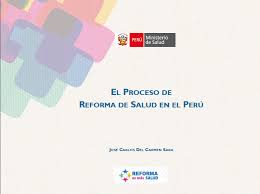 Esta reforma permitirá que fluyan los recursos a los hospitales, a las (instituciones prestadoras de. El Proceso De Reforma De Salud En El Peru Socialprotection Org