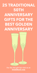 Memorable 50th wedding anniversary gifts. 25 Traditional 50th Anniversary Gifts For The Best Golden Anniversary Dodo Burd