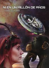 Ni en un millón de años : Rivero, Elisa, F. Peñuelas, Isabel, Antonio Paz  Salgado, Juan, C. Sierra, Ignacio, Molpeceres, Miguel, De Vega, Izan, J.  Jariego, Francisco, De Vega, Alberto: Amazon.se: Böcker