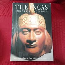 Incas and Their Ancestors Revised Edition by Michael E. Moseley, Paperback 