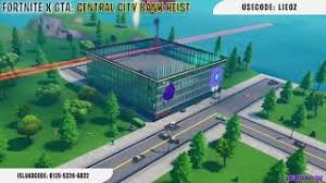 Fortnite X Gta Central City Bank Heist Fortnite Creative Map Codes Dropnite Com