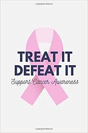 Cancer love forecasts that in 2020 you are likely to find harmony within your romantic relationships. Treat It Defeat It Support Cancer Awareness Lined Notebook Journal For World Cancer Day And Breast Cancer Awareness Month Novelty Themed Gifts Amazon Co Uk Publishers Eagle Books
