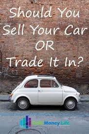 While you can sell a car that's still under finance, there are a number of potential issues you will need to consider. Trade In Car Or Sell It Privately The Math Might Surprise You
