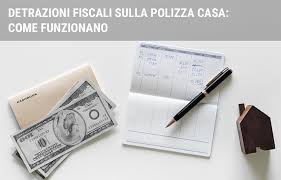 Detrazioni Fiscali Sulla Polizza Casa Come Funzionano Facile It