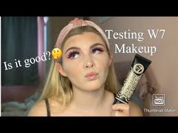 TESTING W7 MAKEUP, FIRST IMPRESSIONS!!!