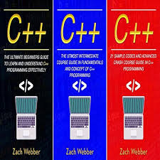 C The Complete 3 Books In 1 For Beginners Intermediate And 21 Sample Codes And Advance Crash Course Guide Crash Course Learn Web Development C Programming