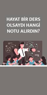Hayat Bir Ders Olsaydi Hangi Notu Alirdin 2020 Kisilik Testleri Hayat Kitap Sayfalari