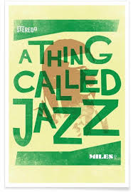 Shop affordable wall art to hang in dorms, bedrooms, offices, or anywhere blank walls aren't welcome. Thing Called Jazz Miles Davis Poster Juniqe