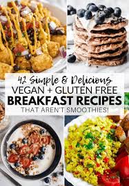 40 Amazing Vegan Gluten Free Breakfast Recipes Vegetarian Breakfast Recipes Gluten Free Recipes For Breakfast Gluten Free Vegan Recipes Breakfast