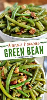 Nana S Famous Green Bean Recipe Thanksgiving Recipes Side Dishes Green Bean Recipes Thanksgiving Side Dishes
