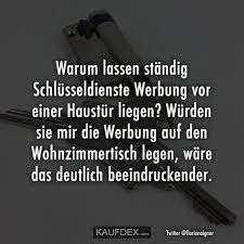 Der erfolg unseres unternehmens schlüsseldienst in berlin wilmersdorf basierte auf der qualität und internen politik des unternehmens bei der umsetzung der grundsätze. Warum Lassen Standig Schlusseldienste Werbung Vor Einer Kaufdex Lustige Spruche Lustige Witze Lustige Zitate