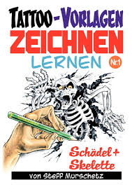 Tattoo Vorlagen Zeichnen Lernen Nr 1 Amazon Co Uk Murschetz Steff 9781446138403 Books