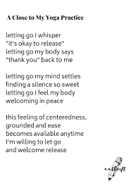 A Close To My Yoga Practice Yoga Quotes Yoga Words Yoga Reading