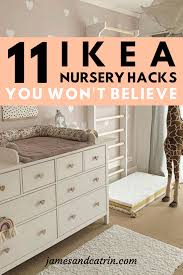 11 Stunning Ikea Nursery Room Hacks James And Catrin Ikea Baby Room Ikea Nursery Furniture Ikea Nursery